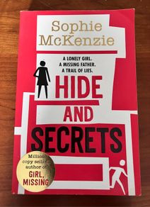 Hide And Secrets by Sophie McKenzie
