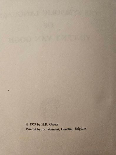 The Symbolic Language Of Vincent Van Gogh. By H. R.graetz. First Edition 1963 Hardback With Dustjacket In Good Condition.  See Photos For Same.