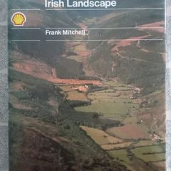 The Shell guide to reading the Irish Landscape
