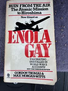 Ruin From The Air - The Enola Gays Atomic Mission To Hiroshima
