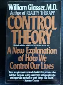 Psychology: William Glasser, MD: Reality Therapy: used at UCD for psychology studies