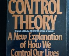 Psychology: William Glasser, MD: Reality Therapy: used at UCD for psychology studies