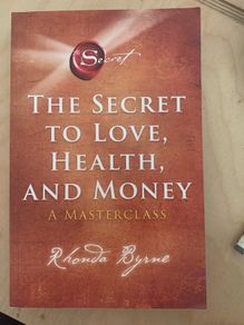 The Secret to Love, Health & Money