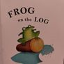Frog On The Log Story Book Image 4