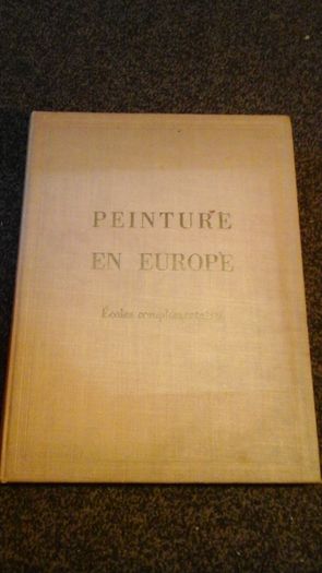 Painting In Europe,Commplimentary Schools 1957 Edition.