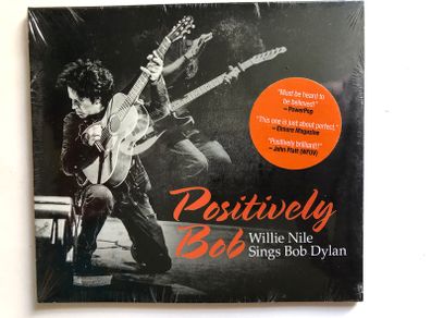 Willie Nile [2017] Positively Bob: Willie Nile Sings Bob Dylan (CD Digipack Album) STILL SEALED