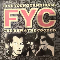 Fine Young Cannibals - The Raw & The Cooked. European Pressing. Plays like new. Album and cover in great condition. With printed inner sleeve. Bargain!