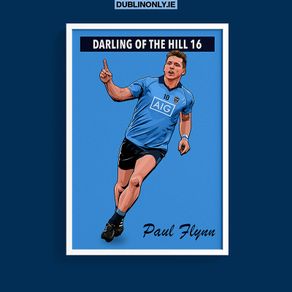 Paul Flynn Hill 16 Dublin GAA Art Prints (A3 Size)