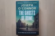 The Ghosts of Rome by Joseph O'Connor (War Mystery Suspense Hardback 2025)