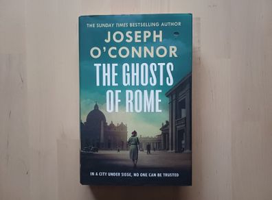The Ghosts of Rome by Joseph O'Connor (War Mystery Suspense Hardback 2025)