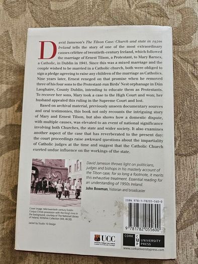 The Tilson Case. Church A D State In The 1950s Ireland.  By David Jameson. First Edition Hardback With Dustjacket In Good Condition.  See Photos For Same.
