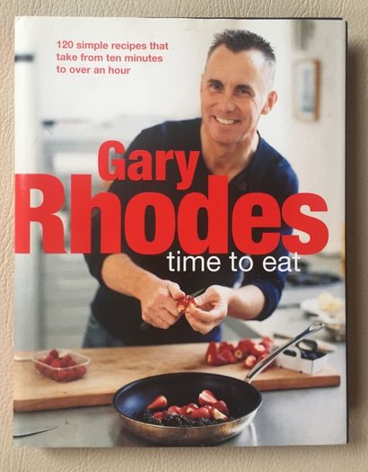 Gary Rhodes Time to Eat Cookbook