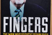 Fingers: The Man Who Brought Down Irish Nationwide And Cost Us 5.4bn by Tom Lyons and Richard Curran