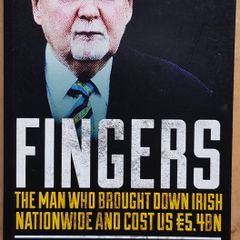Fingers: The Man Who Brought Down Irish Nationwide And Cost Us 5.4bn by Tom Lyons and Richard Curran