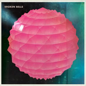Broken Bells by Broken Bells