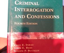 Criminal Interrogation and Confessions 4 th Edition-Inbau, Reid, Buckley and Jayne