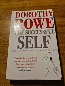 The Successful Self. Dorothy Rowe