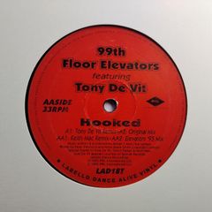 99th Floor Elevators - Hooked(TDV Mix) - Labello Dance - Quality TdV House CLASSIC!