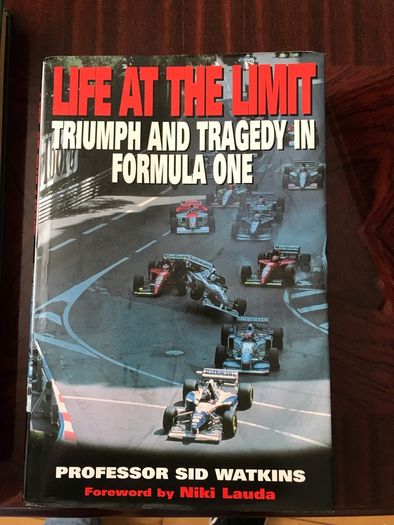 Niki lauda and Sid Watkins life on the limit the triumphs and tragedies of formula one 70s book