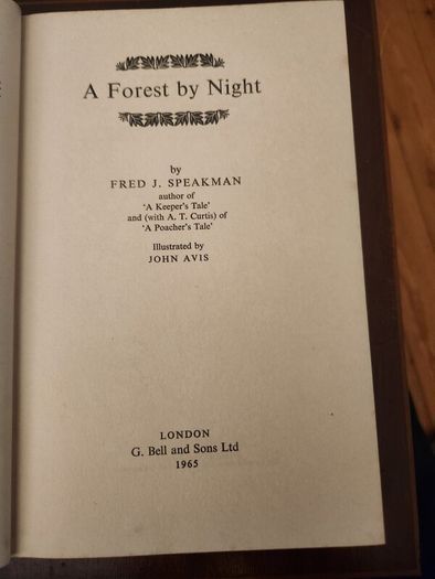 A Forest By Night. By Fred J. Spackman (authir Of A Poachers Tale). First Editions 1965 Hardback With Dustjacket In Good Condition  37.