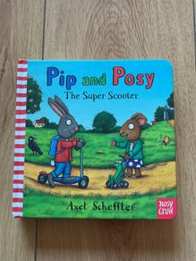 Pip and Posy The super Scooter