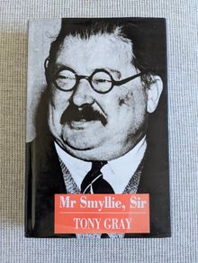 Mr Smyllie, Sir - Tony Gray - Irish Times Editor Biography - 1991 Hardback