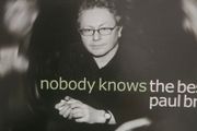 Paul Brady  - Nobody Knows. The Best Of.