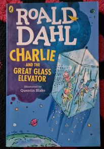 Roald Dahl: Charlie and The Great Glass Elevator