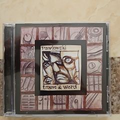 Pawlowski, Trouve & Ward CD