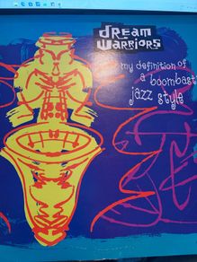 Dream Warriors My Definition of a Boombastic Jazz Style