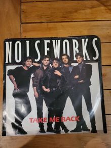 Noiseworks Take Me Back 7 inch Vinyl 1986 Columbia