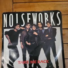 Noiseworks Take Me Back 7 inch Vinyl 1986 Columbia