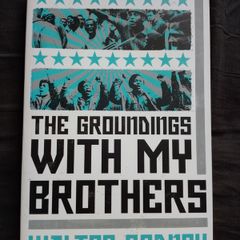 Walter Rodney, The Groundings With My Brothers
