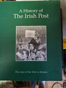 A History of the Irish Post 'The voice of the Irish in Britain'.