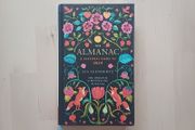 The Almanac: A Seasonal Guide to 2024 Hardback