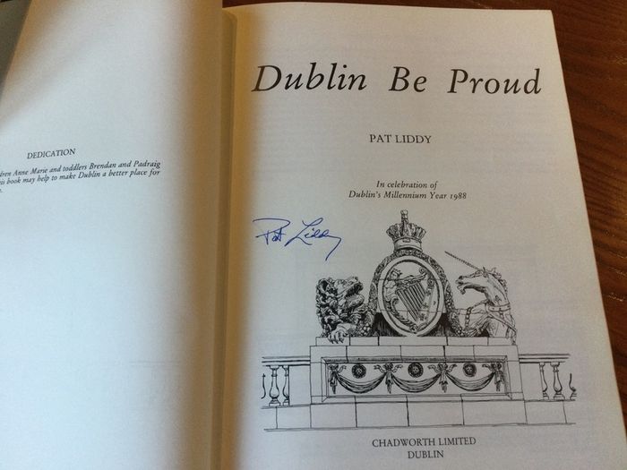Dublin be proud by Pat Liddy