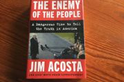 The Enemy of the People by Jim Acosta