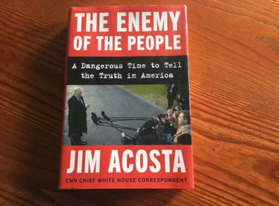 The Enemy of the People by Jim Acosta