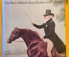 The Royal Heritage.  The Story Of Britain's  Royal Builders And Collectors.  Beautiful Illustrations LARGE VOLUME  IN GOOD CONDITION. In 360pages.