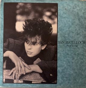 Ian McCullough - Proud To Fall. Seven inch single. Solo release by former Echo and the Bunnymen frontman. UK pressing. Plays great.