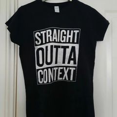 Ladies 'Straight out of Context' T-Shirt