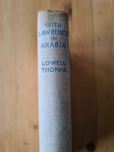 With Lawrence  In Arabia. By Lowell Thomas.1.