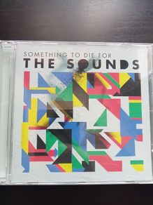 The Sounds - Something to Die for CD