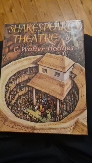 Shakespear's Theatre By C Walter HODGES.VINTAGE FIRST EDITION. Large Volume Book With Dustjacket In Very Good Condition.