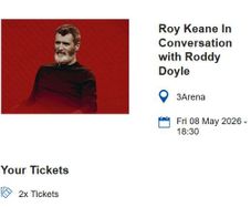Looking to Swap for Saturday Tickets - Block B - 2 Tickets - In conversation with Roy Keane