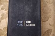 Pay Now Die Later. By James Gollin. First Edition Hardback In Good Condition   See Photos For Same.