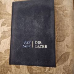 Pay Now Die Later. By James Gollin. First Edition Hardback In Good Condition   See Photos For Same.