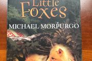 Little Foxes by Michael Morpurgo