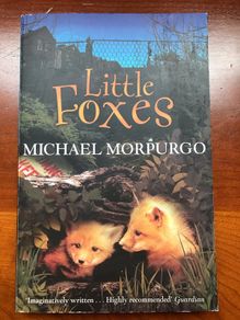 Little Foxes by Michael Morpurgo