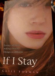 If I Stay.  Gayle Forman